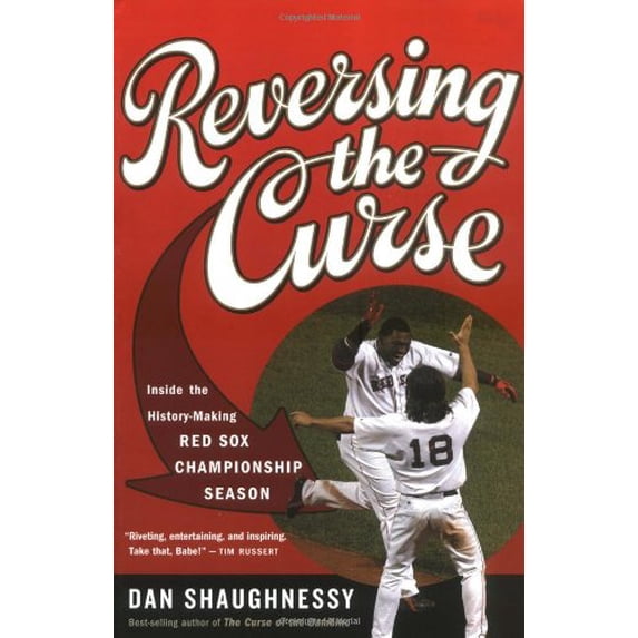 Pre-Owned Reversing the Curse: Inside the 2004 Boston Red Sox (Paperback) 0618711910 9780618711918