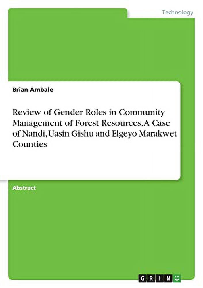 Review Of Gender Roles In Community Management Of Forest Resources. A ...