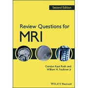 WILLIAM H FAULKNER; CAROLYN KAUT ROTH Review Questions for MRI 2e (Paperback)