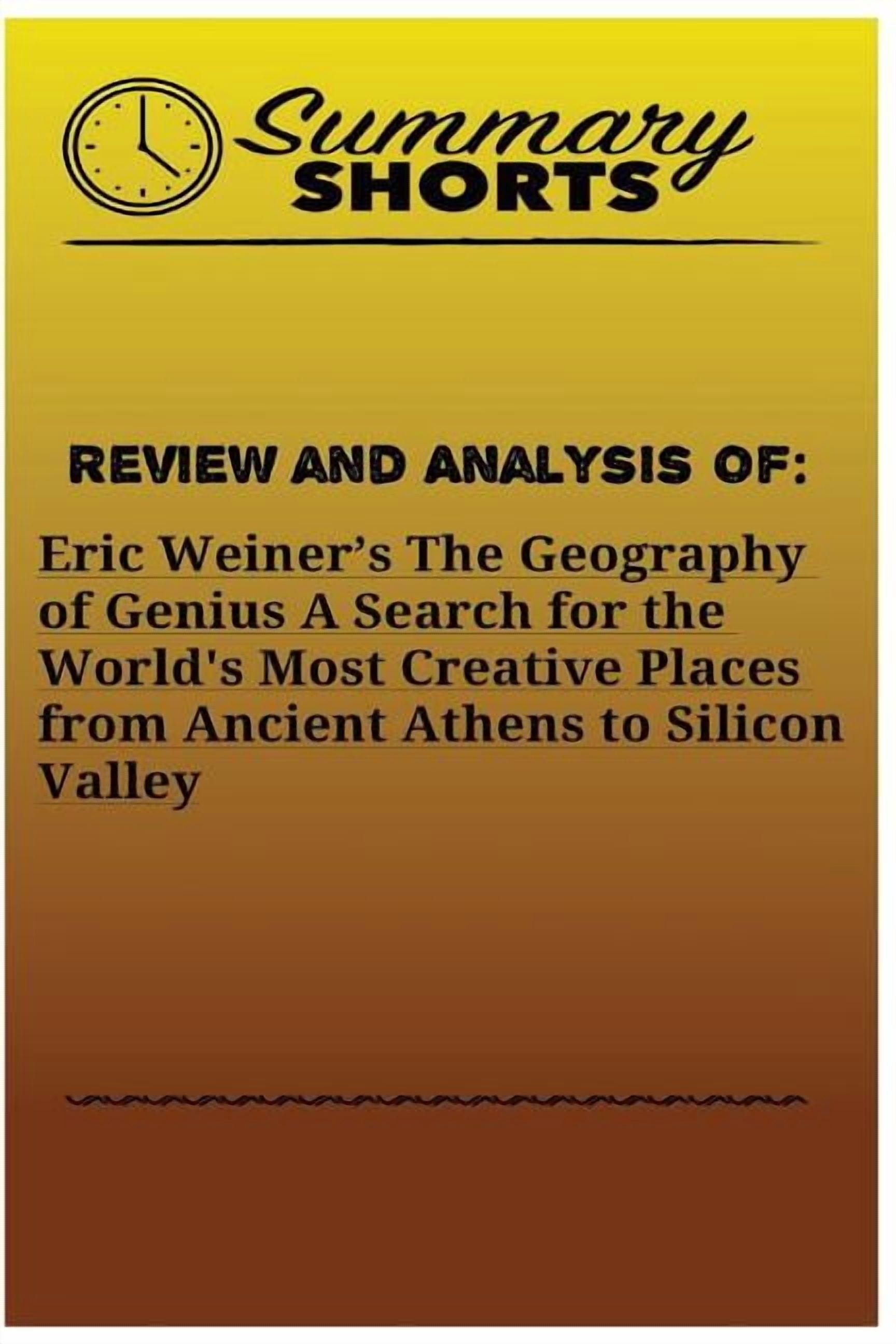 Summary Shorts Review and Analysis of: Eric Weiner's: The Geography of ...