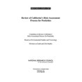 thumbnail image 1 of Review of California's Risk-Assessment Process for Pesticides, (Paperback), 1 of 1