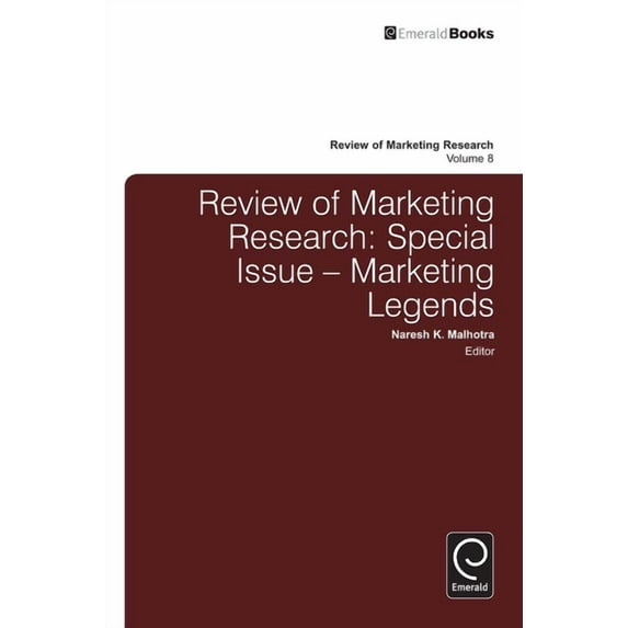 Review of Marketing Research: Review of Marketing Research: Special Issue - Marketing Legends (Hardcover)