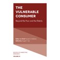 thumbnail image 1 of Review of Marketing Research The Vulnerable Consumer: Beyond the Poor and the Elderly, Book 21, (Hardcover), 1 of 1