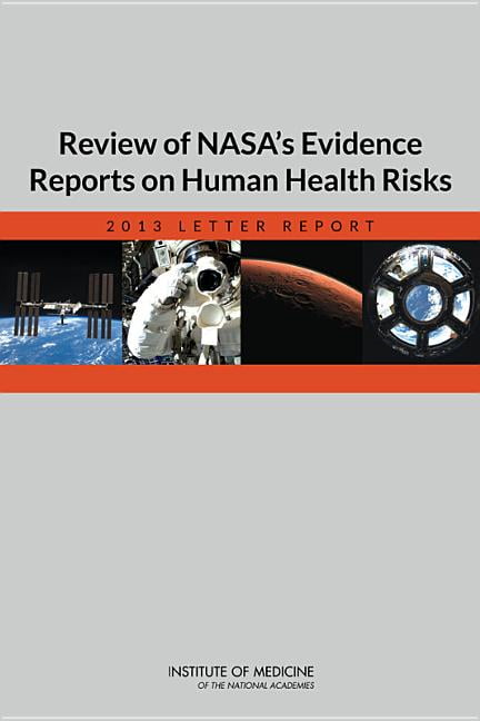 Review of Nasa's Evidence Reports on Human Health Risks: 2013 Letter ...