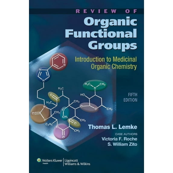Review of Organic Functional Groups: Introduction to Medicinal Organic Chemistry, (Paperback)