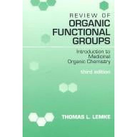 Pre-Owned Review of Organic Functional Groups: Introduction to Medicinal Organic Chemistry (Paperback) 0812114280 9780812114287