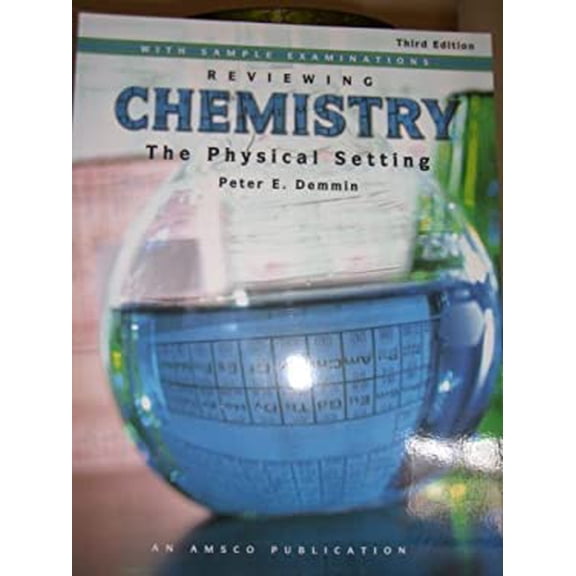 Pre-Owned Reviewing Chemistry the Physical Setting with Sample Examinations (R7430 P) (Paperback) 1567659063 9781567659061
