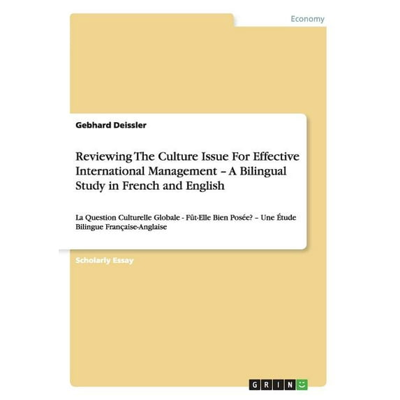 Reviewing The Culture Issue For Effective International Management - A Bilingual Study in French and English