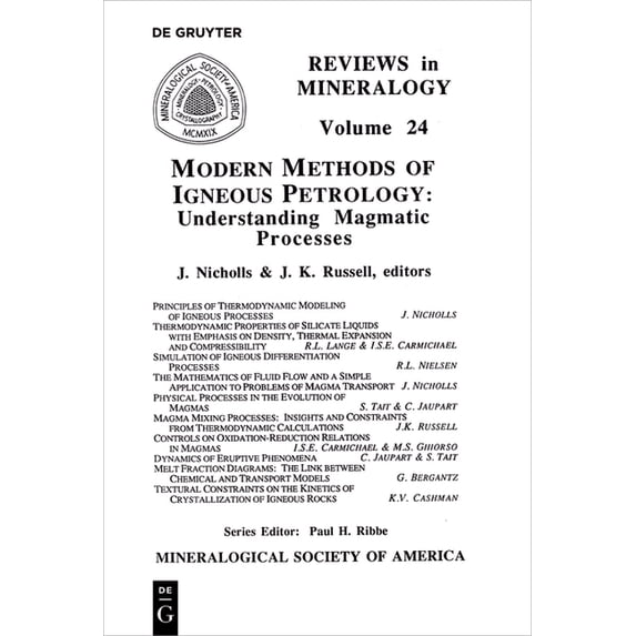 Reviews in Mineralogy & Geochemistry Modern Methods of Igneous Petrology: Understanding Magmatic Processes, Book 24, (Paperback)