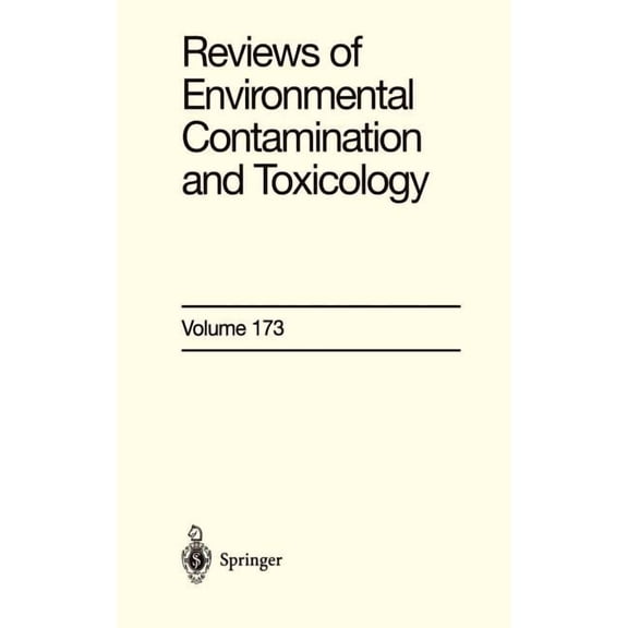 Reviews of Environmental Contamination a Reviews of Environmental Contamination and Toxicology 173, Book 173, (Hardcover)