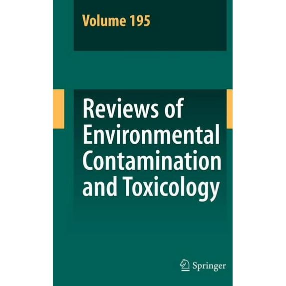 Reviews of Environmental Contamination a Reviews of Environmental Contamination and Toxicology 195, Book 195, (Hardcover)
