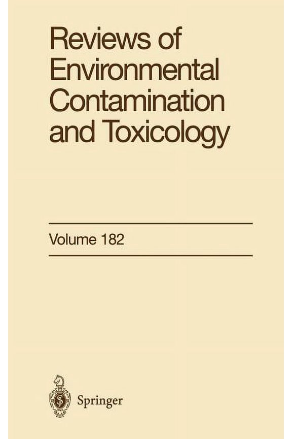 Reviews of Environmental Contamination a Reviews of Environmental Contamination and Toxicology, Book 182, (Hardcover)