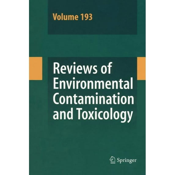 Reviews of Environmental Contamination a Reviews of Environmental Contamination and Toxicology 193, Book 193, (Paperback)