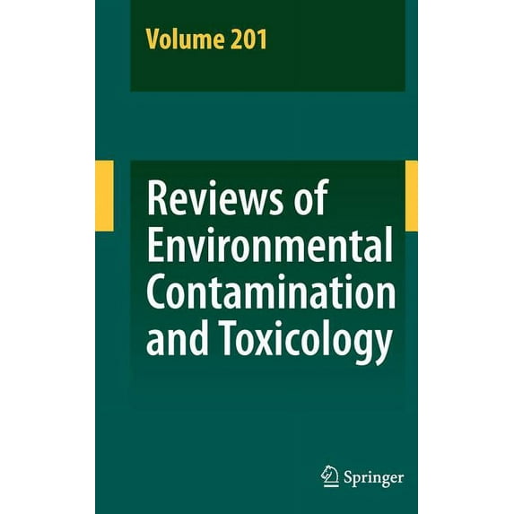 Reviews of Environmental Contamination a Reviews of Environmental Contamination and Toxicology 201, Book 201, (Hardcover)