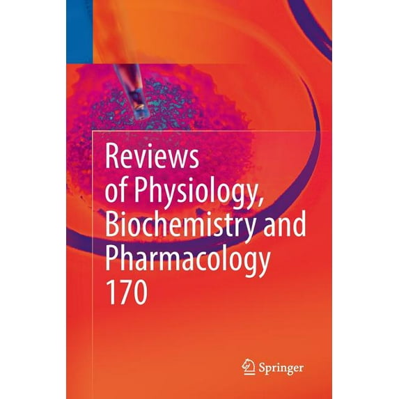 Reviews of Physiology, Biochemistry and Reviews of Physiology, Biochemistry and Pharmacology Vol. 170, Book 170, (Paperback)