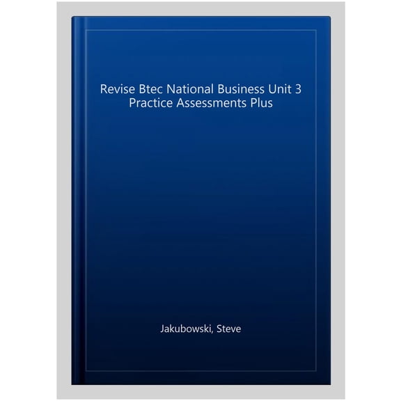 Revise Btec National Business Unit 3 Practice Assessments Pl