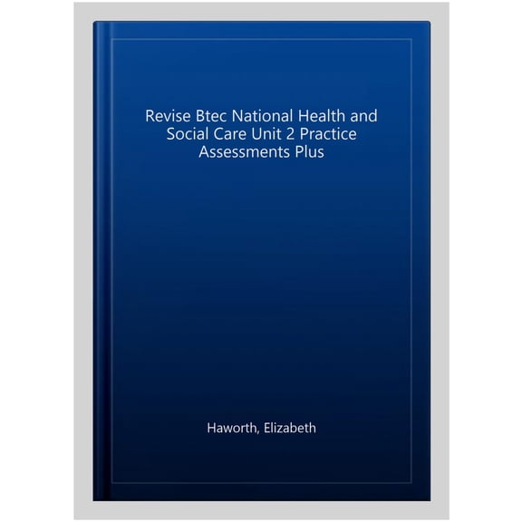 Revise Btec National Health And Social Care Unit 2 Practice