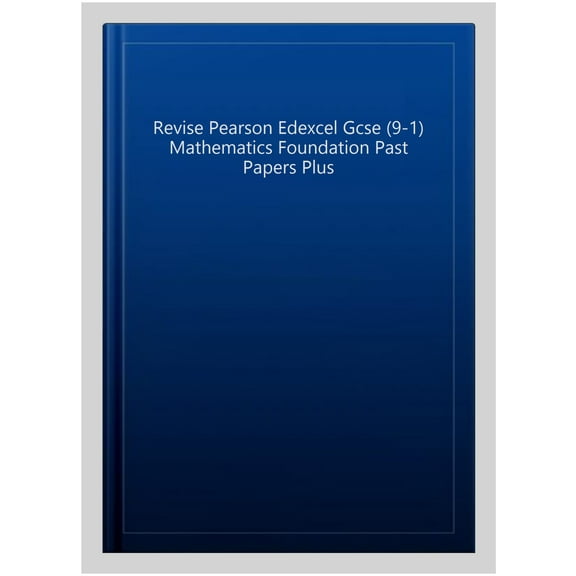 Revise Pearson Edexcel Gcse (9-1) Mathematics Foundation Pas