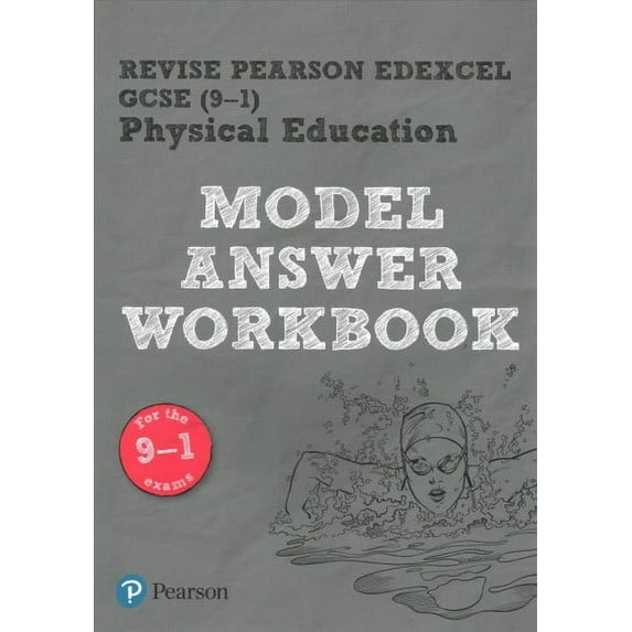 Revise Pearson Edexcel Gcse (9-1) Pe Model Answer Workbook
