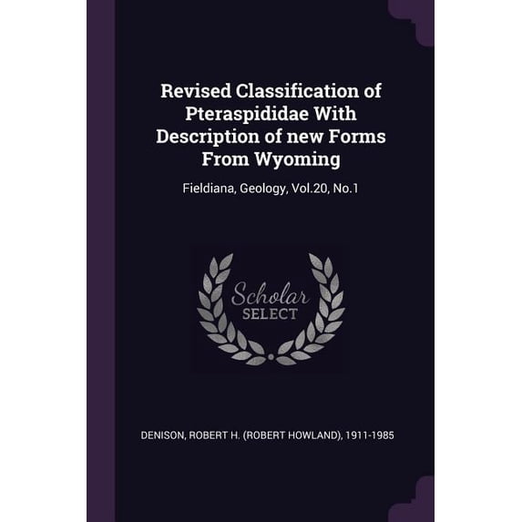 Revised Classification of Pteraspididae With Description of new Forms ...