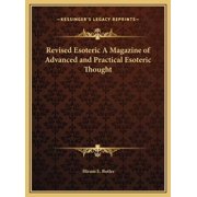 Hiram E Butler Revised Esoteric A Magazine of Advanced and Practical Esoteric Thoug Hardcover