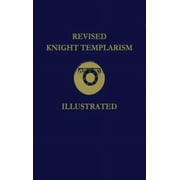 Revised Knight Templarism Hardcover, Hardcover