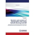 thumbnail image 1 of Revision and analysis of Topographic map using Remote Sensing and GIS (Paperback), 1 of 1