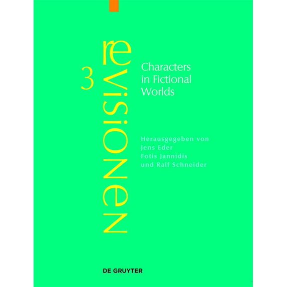 Revisionen Characters in Fictional Worlds: Understanding Imaginary Beings in Literature, Film, and Other Media, Book 3, (Hardcover)