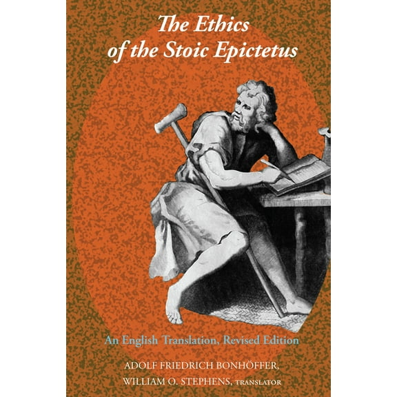 Revisioning Philosophy The Ethics of the Stoic Epictetus: An English Translation, Revised Edition, Book 2, (Hardcover)