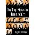 thumbnail image 1 of Revisioning Rhetoric: Reading Nietzsche Rhetorically (Hardcover), 1 of 1