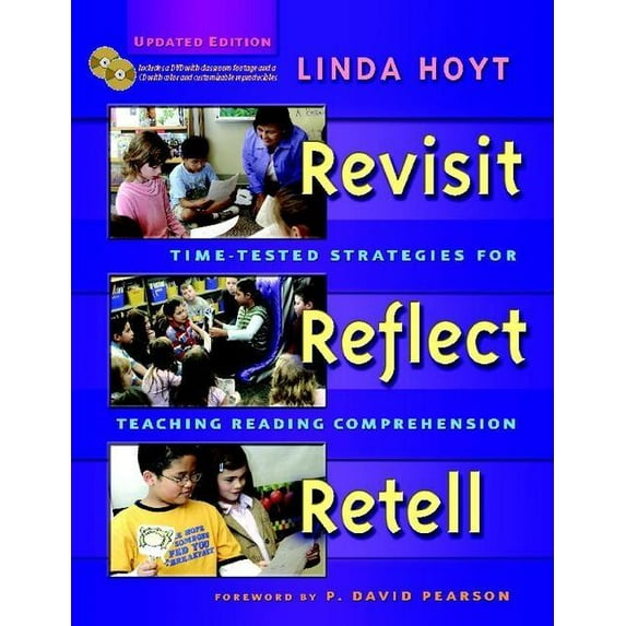Revisit, Reflect, Retell, Updated Edition: Time-Tested Strategies for Teaching Reading Comprehension, (Paperback)