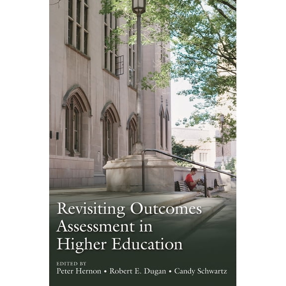 Pre-Owned Revisiting Outcomes Assessment in Higher Education (Paperback) 1591582768 9781591582762