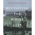 thumbnail image 1 of Pre-Owned Revisiting the White City: American Art at the 1893 World's Fair Paperback, 1 of 1