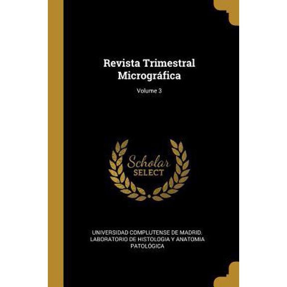 Revista Trimestral Microgrfica; Volume 3 Paperback