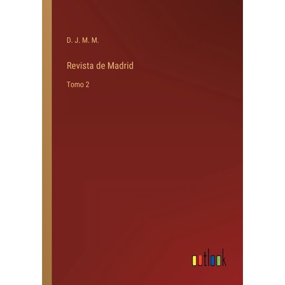 Revista de Madrid: Tomo 2, (Paperback)