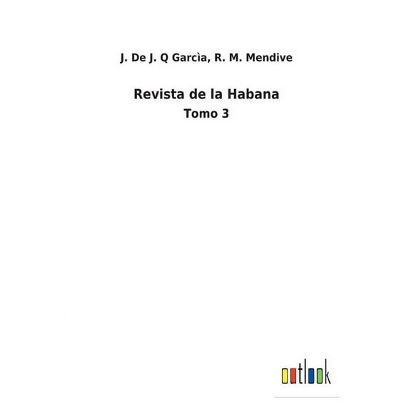 Revista de la Habana: Tomo 3, (Paperback)