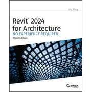 Revit 2024 for Architecture No Experience Required, Paperback