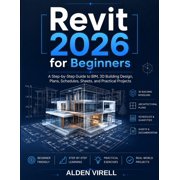 Revit 2026 for Beginners, Paperback