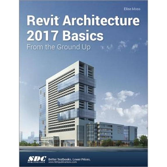 Pre-Owned Revit Architecture 2017 Basics (Unknown) 1630570257 9781630570255