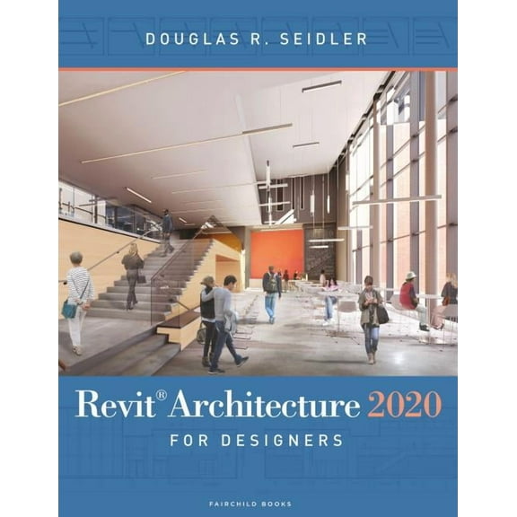 Revit Architecture 2020 for Designers (Paperback)