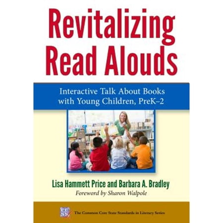 Pre-Owned Revitalizing Read Alouds: Interactive Talk about Books with Young Children Prek-2 (Paperback) 0807757632 9780807757635