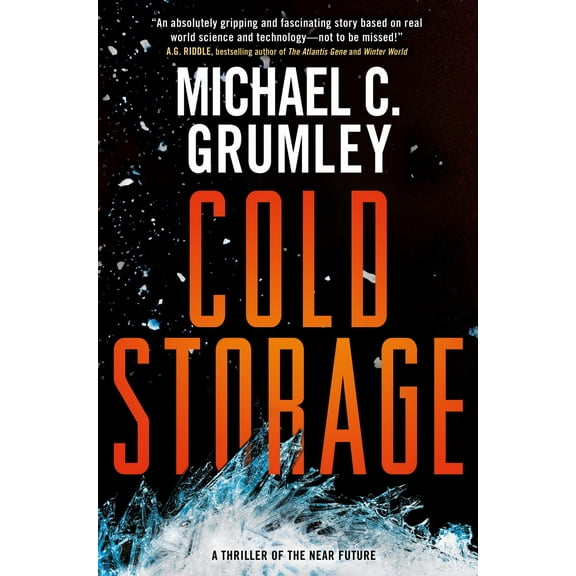 Cold Storage: A Thriller of the near Future (Paperback)