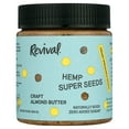thumbnail image 1 of Revival Craft Almond Butter, No Sugar Added Hemp Super Seeds, 10 oz, 1 of 14