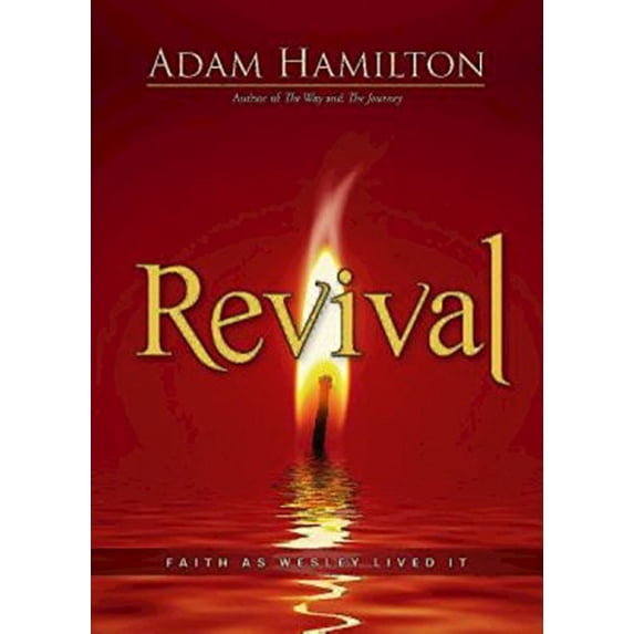 Pre-Owned Revival: Faith as Wesley Lived It (Paperback) 1426778848 9781426778841