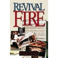 thumbnail image 1 of Revival Fire: How God Uses Revival Fire Through the Centuries to Revive the Church and Reveal the Presence of the Holy S, (Paperback), 1 of 3