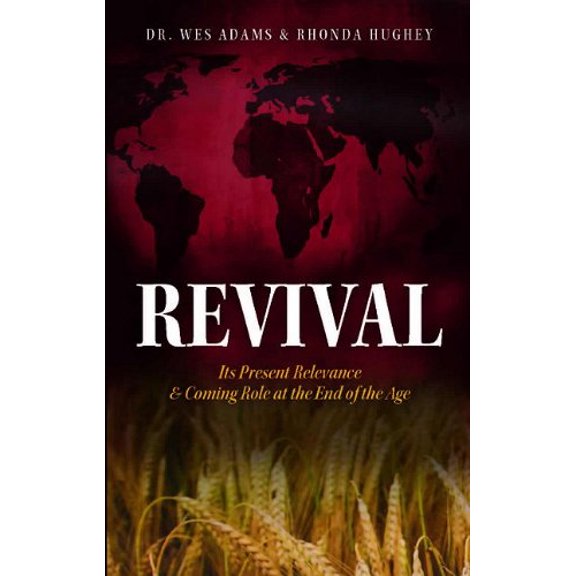 Pre-Owned Revival: Its Present Relevance & Coming Role at the End of the Age (Paperback) 0982601840 9780982601846
