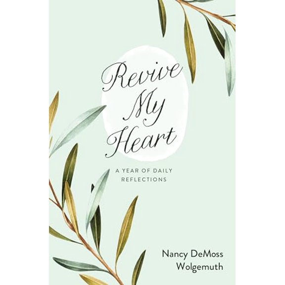 Pre-Owned Revive My Heart: A Year of Daily Reflections (Paperback) 0802433766 9780802433763