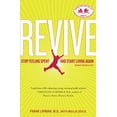 thumbnail image 1 of Pre-Owned Revive: Stop Feeling Spent and Start Living Again (Paperback) 1416549420 9781416549420, 1 of 1