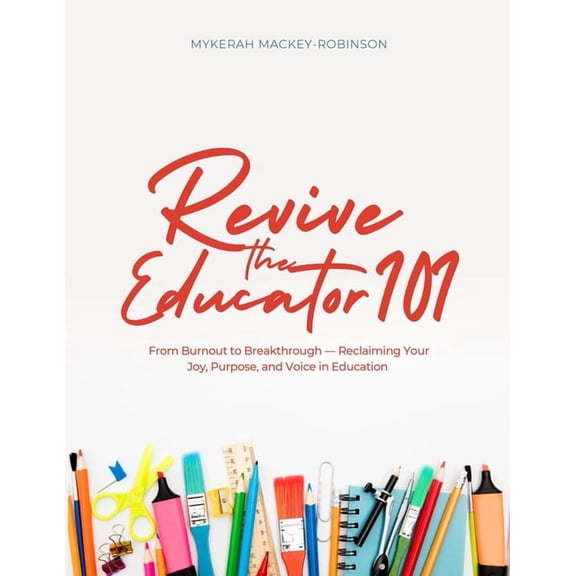 Revive the Educator 101, (Paperback)