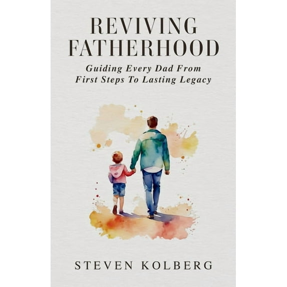 Reviving Fatherhood, (Paperback)